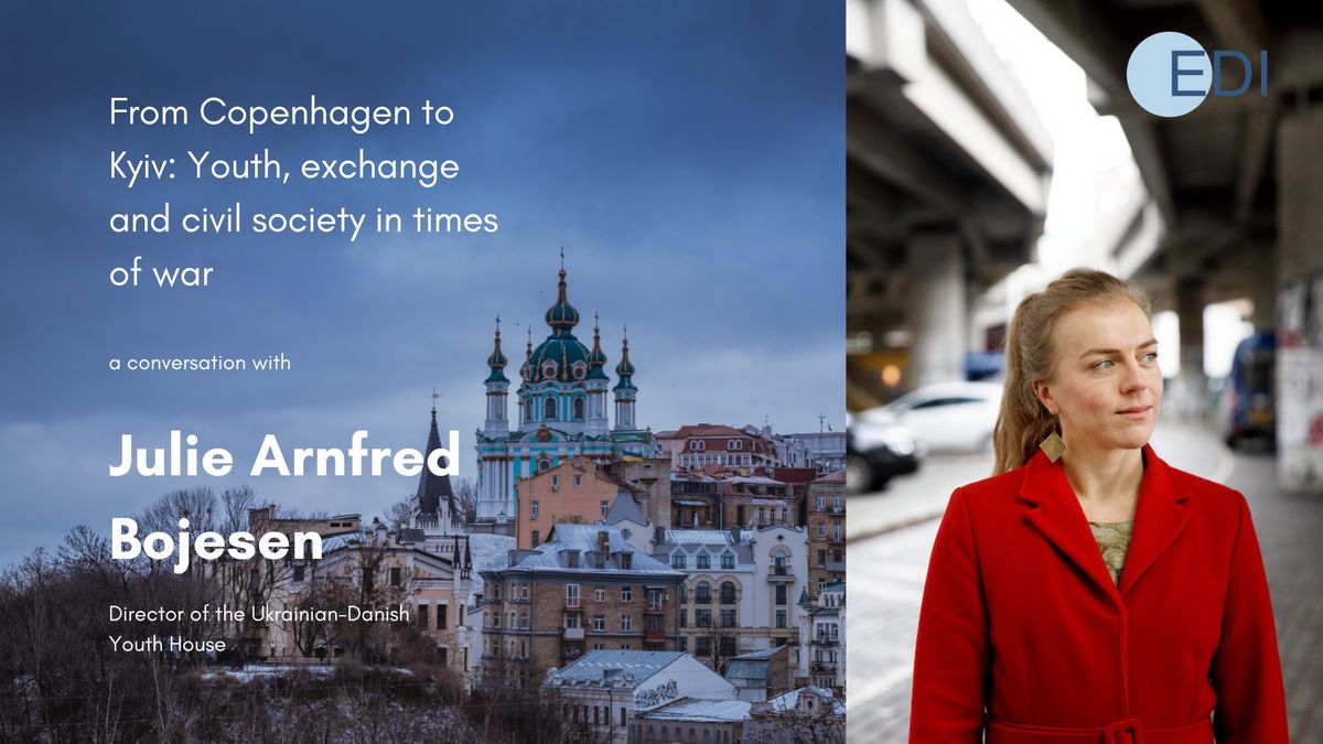 From Copenhagen to Kyiv: Youth, exchange and civil society in times of crisis