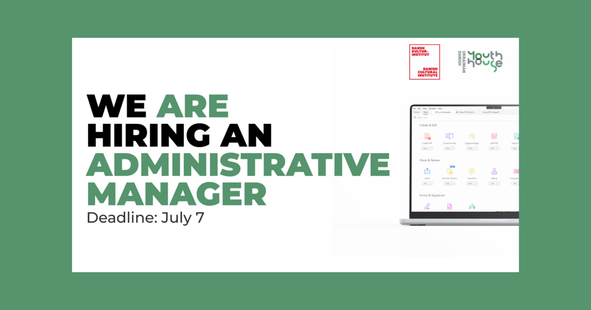 Job Opportunity: Administrative Manager for the Ukrainian-Danish Youth House