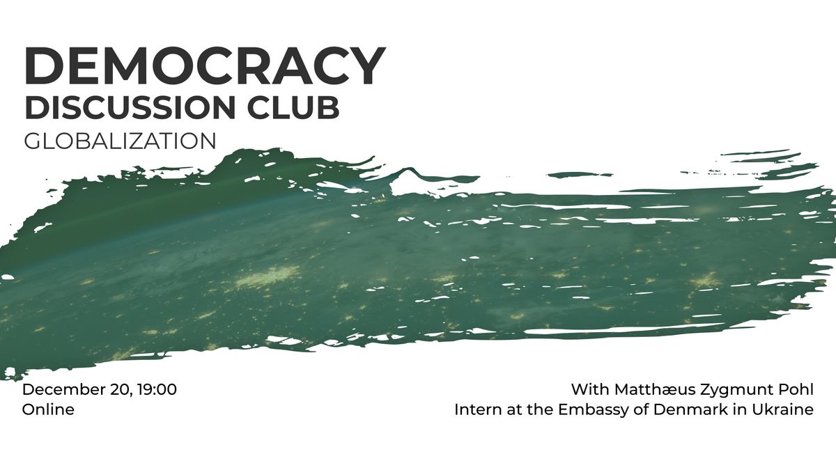 Democracy Discussion Club: Globalization